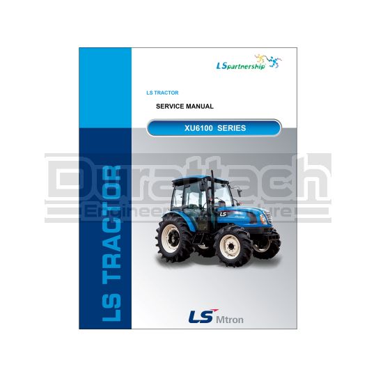LS Tractor XU6100-Series Service Manual - Printed Hard Copy - FREE Shipping